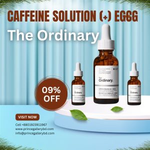 The Ordinary Caffeine Solution under eye serum in Bangladesh – চোখের নিচে কালচে দাগ ও ফোলাভাব দূর করুন