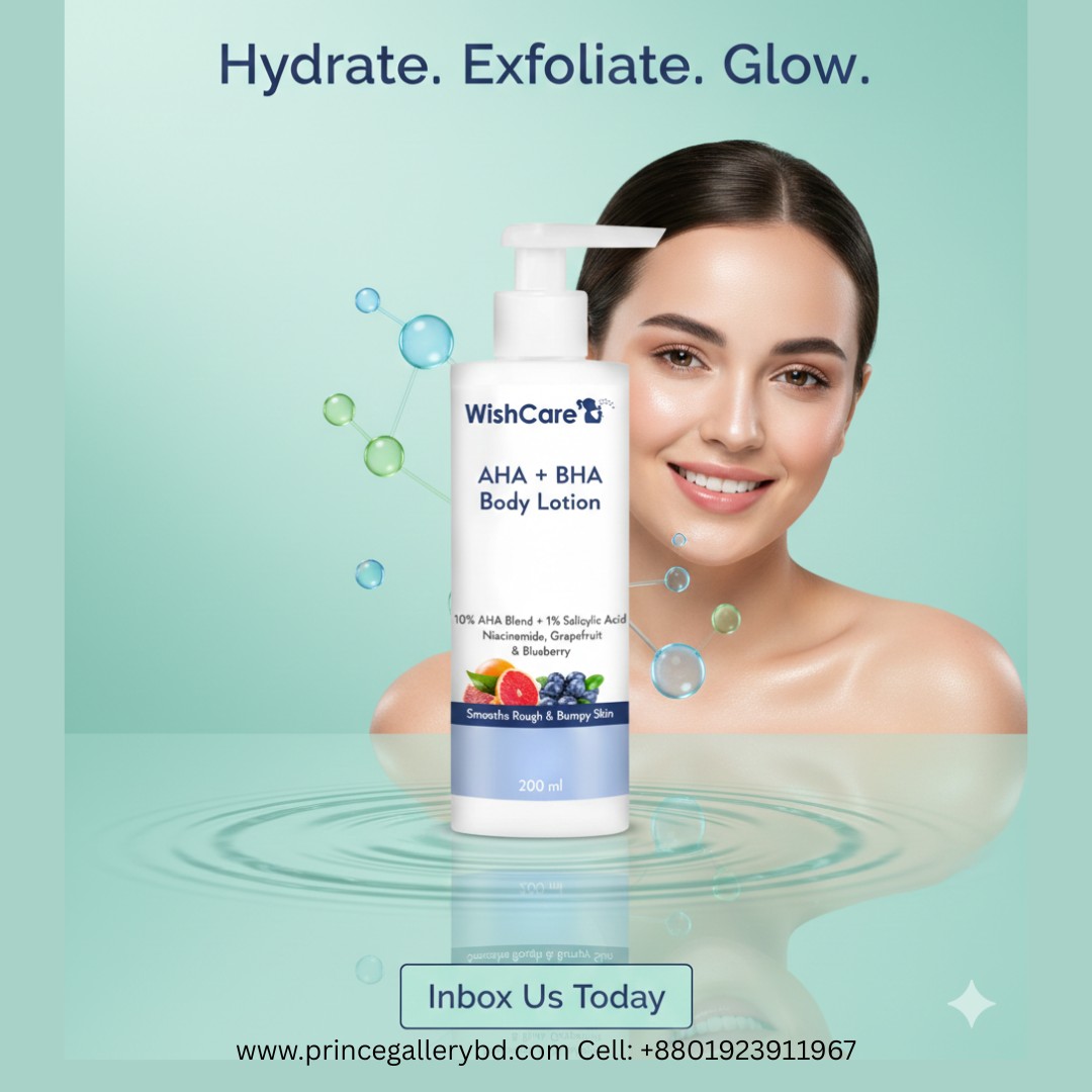 WishCare AHA + BHA Body Lotion 200ml – Exfoliating & Smooth Skin | Best Price in Bangladesh | Prince Gallery BD 1 WishCare AHA BHA Body Lotion 200ml for exfoliating smooth skin in Bangladesh – Prince Gallery BD