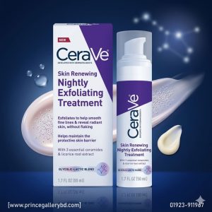 CeraVe Skin Renewing Nightly Exfoliating Treatment 50ml AHA night cream original Bangladesh